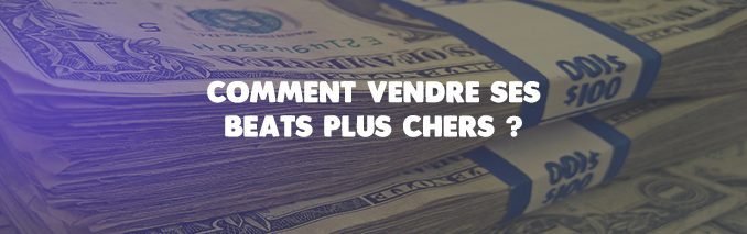 comment vendre ses beats comment vendre ses beats